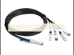 Conception de câbles personnalisés et interconnexions QSFP-100G par un fabricant professionnel de harnais de fil.